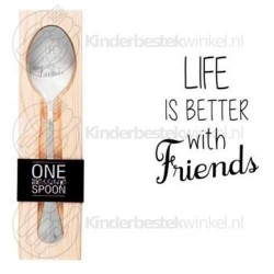 Life is better with friends tekstlepel
