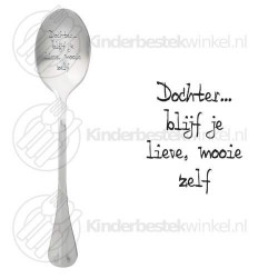 Dochter blijf je lieve mooie zelf tekstlepel