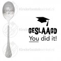 Geslaagd You did it text spoon Geslaagd You did it text spoon