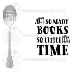 So many books so little time text spoon