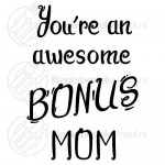 You're an awesome bonus mom text spoon
